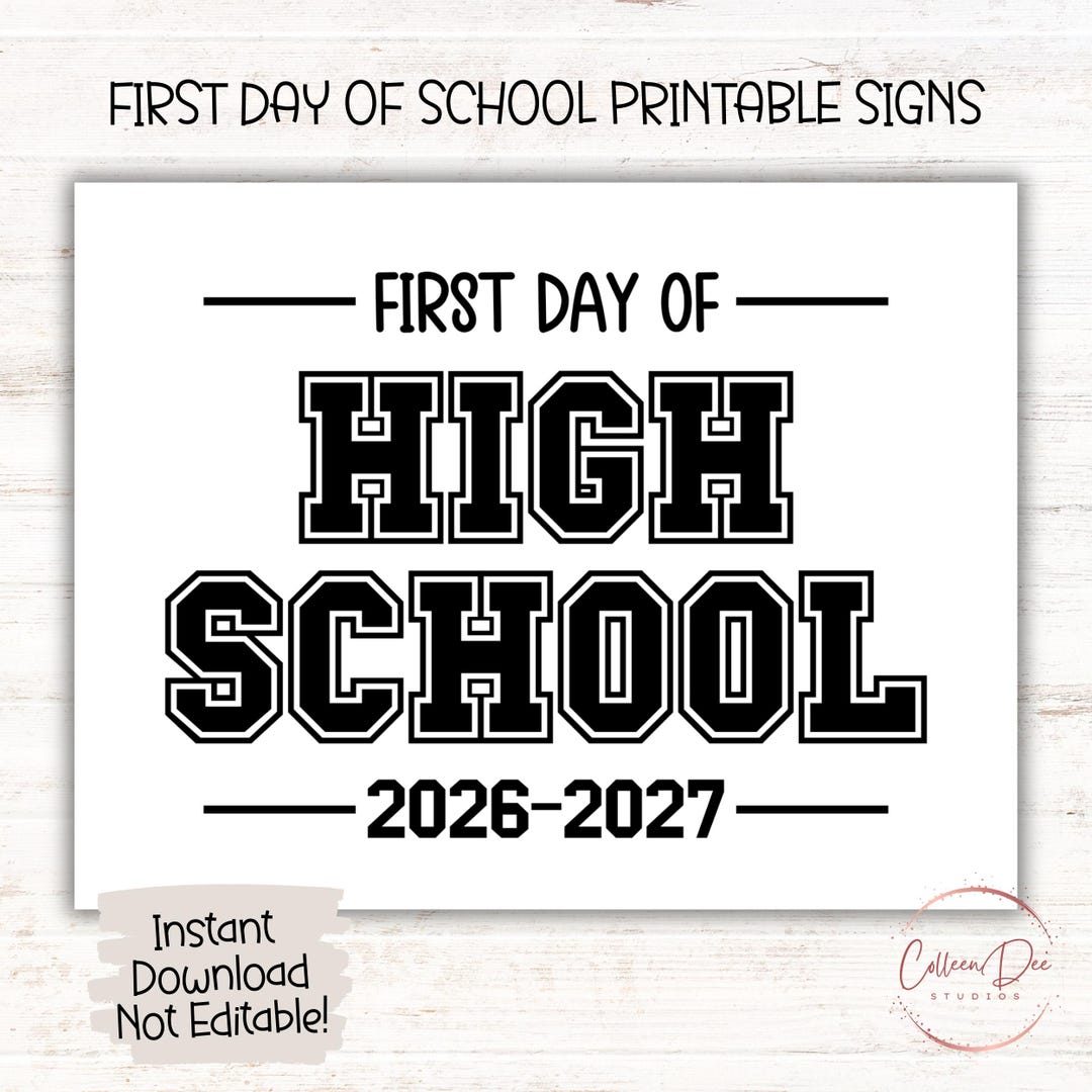 First Day of High School 2026-2027 Printable | Start of School Sign ...