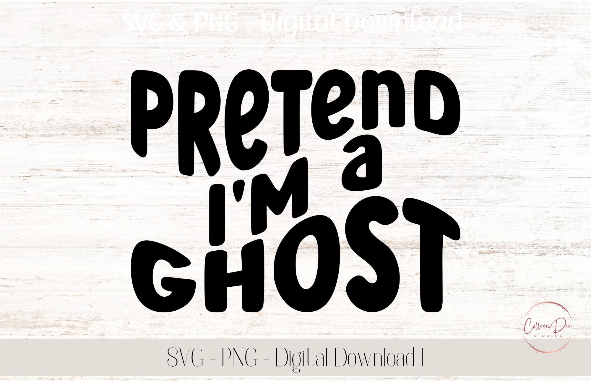 Pretend I'm A Ghost SVG PNG | Halloween Shirt | Funny Halloween Ghost Shirt | 70s font | wavy text | retro vibes | SVG | Pretend I'm a Ghost