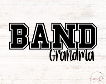 Band Grandma SVG Cut File | Marching Band Grandma Competition Shirt | Band Grandma PNG | Cricut Digital Download | Marching band spirit