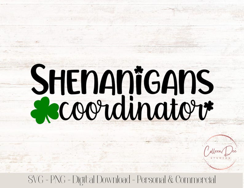 Coordinateur des manigances | Fichier de coupe SVG | PNG | Saint-Patrick | Chemise de coordinateur de Shenanigans | Chemise maman | Irlandais | Chemise Saint-Patrick image 3