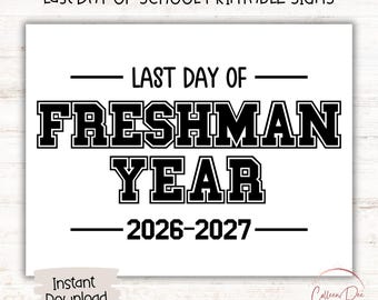 Último día del primer año de secundaria 2026-2027 / Letrero del último día / Letrero de fin de clases / Letrero imprimible del último día de clases / Primer año de secundaria / Letrero de 9.º grado