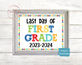 FIRST GRADE 2023-24 SIGN | Last Day of first Grade Sign | End of School Sign | Printable Last Day of School Sign | 1st Grade Printable Sign