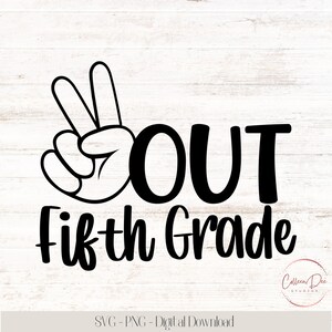 Peace Out 5e leerjaar svg | Schoolshirts | School-svg | Shirts voor middelbare scholen | Peace Out Vijfde leerjaar | SVG-png-bestanden knippen | Laatste dag school