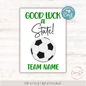 Editable Soccer Good Luck at State Printable Tag | Soccer Team State Good Luck | Edit in Corjl | Add Team/Athlete Names | Change Colors