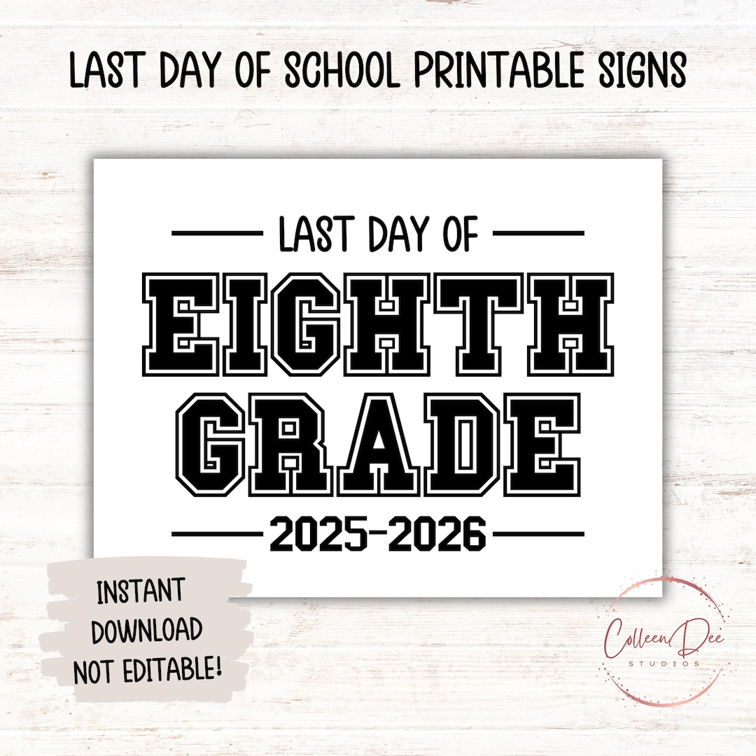 EIGHTH GRADE 2025- 2026 SIGN | Last Day of Eighth Grade Sign | End of ...