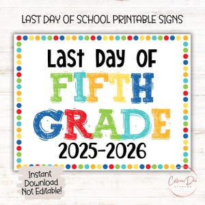 FIFTH GRADE 2025-2026 SIGN | Last Day Fifth Grade Sign | End of School Sign | Printable Last Day of School Sign | 5th Grade Printable Sign