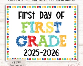 FIRST GRADE 2025-2026 SIGN | 1st Day of First Grade Sign | Start of School Sign | Printable First Day School Sign | 1st Grade Printable Sign