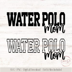 Water Polo Mom Svg | Water Polo Mom Life | Vida de mãe | Designs de polo aquático | Arquivo de corte para Cricut | PNG SVG | Mãe esportiva | Camiseta de mãe de polo aquático