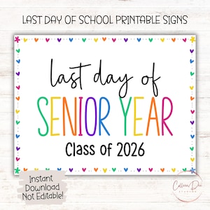 Last Day of Senior Year Class of 2026 | Last Day Sign | End of School Sign | Printable Last Day School Sign | 12th Grade | Senior Year 2026