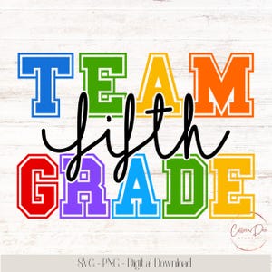 May include: A vibrant graphic featuring the text "TEAM fifth GRADE" in bold, outlined letters. The word "fifth" is in a cursive font. The design incorporates blue, green, orange, red, purple, and yellow. The background has a light wood grain.
