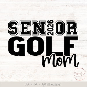 Mamá de golfista senior 2026 / Equipo de golf / Vida de mamá / Mamá de golfista senior 2026 / Archivo de corte para Cricut / PNG SVG / Mamá deportista / Mamá de golfista senior 2026