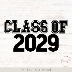CLASS of 2029 | School shirt | Class of 2029 shirt | Sublimation DTF png svg | Instant download | Digital Cut File | 9th Grade Freshman