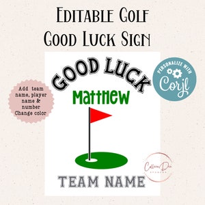 Editable Golf Good Luck Printable Sign | Golf Team Good Luck | Edit in Corjl | Add Team Name, Athlete Name, Change Color | Golf Team Sign