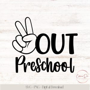 Peace Out PRESCHOOL svg / Camisetas escolares / SVG escolares / Camisetas de escuela secundaria / Peace Out preschool / Archivos de corte SVG png / Último día de clases preK