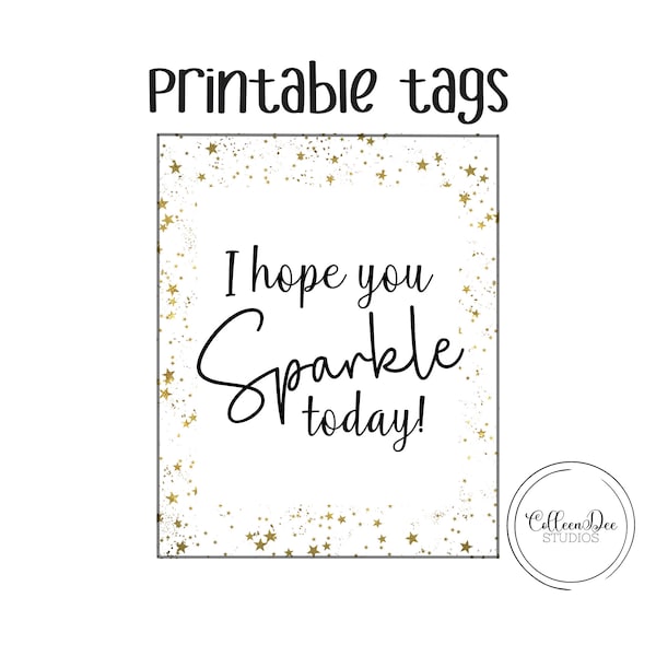 I Hope You Sparkle Today Printable Tags | Gold Sparkle Tag | Printable | Instant Download | Bag Tag | Gift Tag | Sparkle today tag