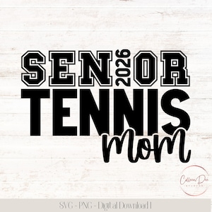 Mãe do Tênis Sênior 2026 | Equipe de Tênis | Vida de Mãe | Mãe do Tênis Sênior 2026 | Arquivo de Corte para Cricut | PNG SVG | Mãe do Esporte | Mãe do Tênis Sênior 2026