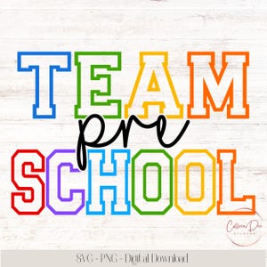 May include: A vibrant graphic featuring the text "TEAM pre SCHOOL" in bold, outlined letters. The letters are in blue, green, yellow, orange, red, and purple. The word "pre" is in a black cursive font. The design is set against a white wood-grain backdrop.