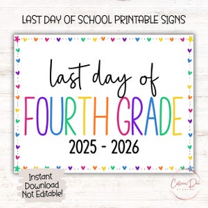 FOURTH GRADE 2025-2026 SIGN | Last Day of Fourth Grade Sign | End of School Sign | Printable Last Day School Sign | 4th Grade Printable Sign
