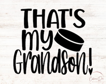 That's My Grandson! Svg | Favorite Hockey Player | SVG PNG file | Hockey | That's my grandson Hockey Shirt | grandma Shirt | Hockey Family