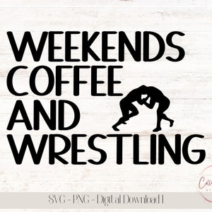 Archivo de corte de café y lucha libre de fin de semana / Camisa de mamá luchadora / Camisa para amantes del café / Regalo para mamá luchadora / PNG SVG / Descarga instantánea