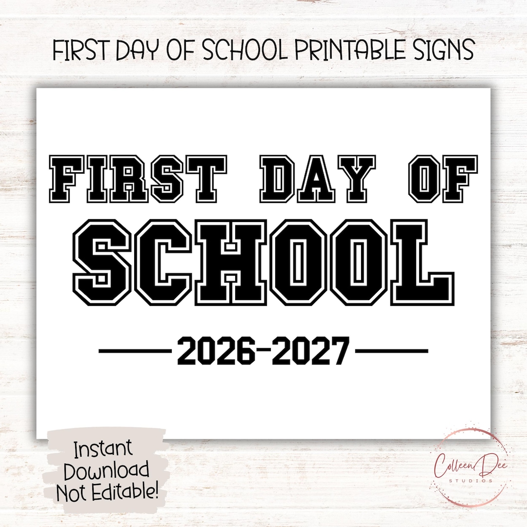 First Day of School 2026-2027 Printable | First Day of School Sign ...