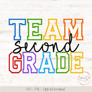 May include: A vibrant graphic featuring the text "TEAM second GRADE". The word "TEAM" is in blue, green, yellow, and orange. "second" is in black script, and "GRADE" is in red, purple, blue, green, and yellow. The design is on a white wood-grain background.