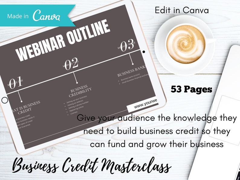 May include: A digital tablet displaying a webinar outline for a business credit masterclass. The outline is divided into three modules: What is Business Credit, Business Credibility, and Business Bank. The tablet is on a white wooden surface with a cup of coffee and a laptop.