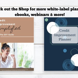 May include: Two digital products for improving credit scores. The first is a brown ebook titled "Credit Improvement Simplified: The DIY Guide" with a photo of a woman smiling while looking at a laptop. The second is a blue planner titled "Credit Improvement Planner" with white and blue circles.