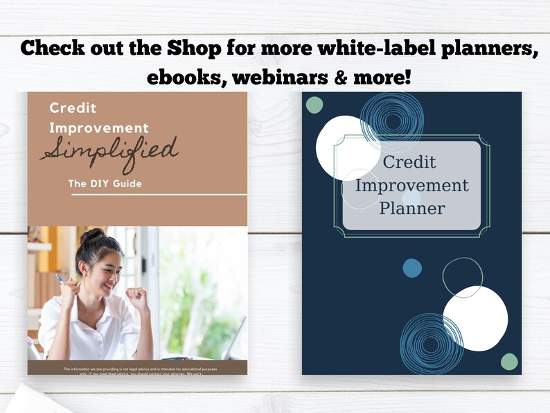 May include: Two digital products for improving credit scores. The first is a brown ebook titled "Credit Improvement Simplified: The DIY Guide" with a photo of a woman smiling while looking at a laptop. The second is a blue planner titled "Credit Improvement Planner" with white and blue circles.