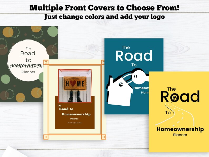 May include: Four different cover designs for a homeownership planner. The covers feature a green background with circles, a house with a heart on the doormat, a teal background with a house and key, and a yellow background with a road leading to a house.