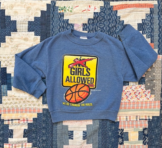 Vintage 90s girls allowed basketball sweatshirt ki