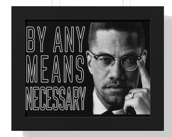 Malcolm X Quote Print: Black History, Civil Rights Art