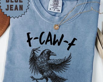 Funny Gothic Crow T-Shirt, F-Caw-F Comfort Colors Tee