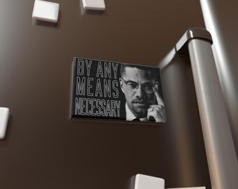 Malcolm X Magnet: "By Any Means Necessary" Civil Rights Decor