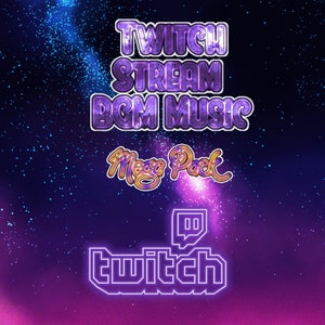 Puede incluir: Texto morado y dorado sobre un fondo morado oscuro con un patrón de galaxia. El texto dice "Twitch Stream BGM Music Mega Pack" y presenta el logotipo de Twitch.