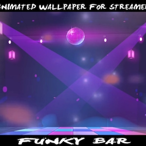 Peut inclure: Un fond d'écran animé violet et bleu avec une boule disco, des projecteurs et une piste de danse. Le texte "FUNKY BAR" est en bas de l'image.