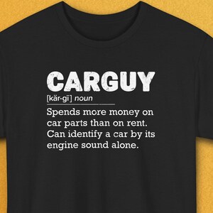 Car Guy Definition T-Shirt - Funny Automotive Enthusiast Shirt, Car Lover Gift, Car Enthusiast Apparel, Auto Lover