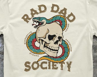 Rad Dad Society T-Shirt, Father's Day Gift, Tattoo Dads, Protector, Loving, Supportive, Strong, New Dad Gift, Comfort Colors, Skull Snake
