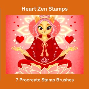May include: Digital artwork titled "Heart Zen Stamps" showing a cat-like figure in a red robe, meditating with hearts. The image includes 7 Procreate stamp brushes. Various heart illustrations are displayed.
