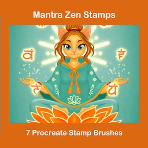 May include: Digital art featuring a cat-like figure in a teal robe, meditating on a lotus flower. The image includes the text "Mantra Zen Stamps" and "7 Procreate Stamp Brushes." Two black screens display mantras and symbols.