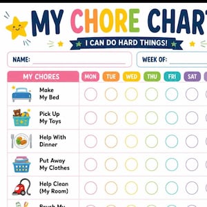 Może przedstawiać: Kolorowa tabela obowiązków z tytułem MY CHORE CHART i napisem I CAN DO HARD THINGS! Zawiera wiersze z zadaniami takimi jak ścielenie łóżka, sprzątanie zabawek, pomoc przy kolacji, odkładanie ubrań i sprzątanie pokoju, z kolumnami na dni tygodnia.