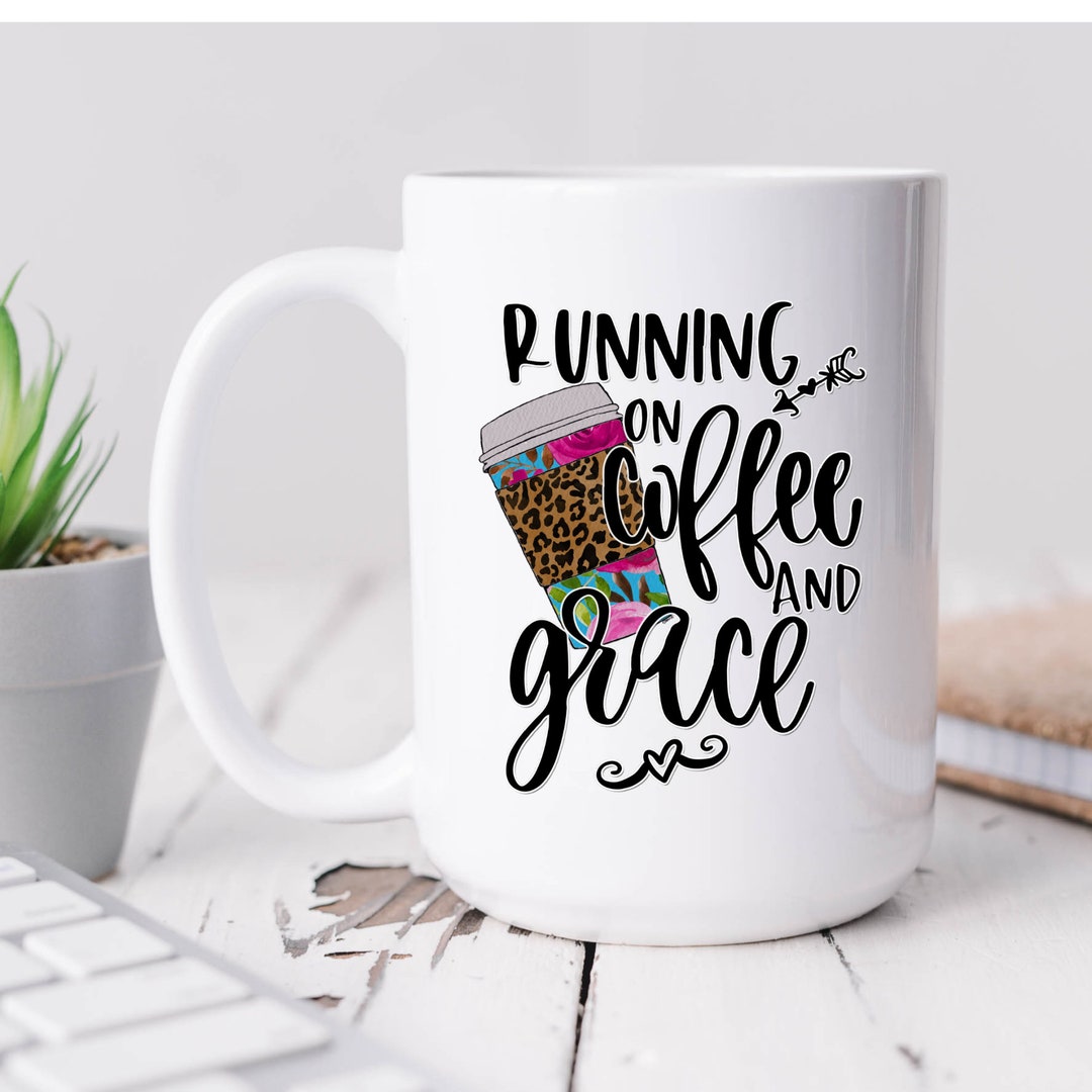Running on Coffee and Grace Mug, Leopard Print Coffee Mug, Floral Coffee Cup, Mug for Mom ...