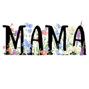 Maman fleurs sauvages SVG PNG maman Svg, maman chemise SVG, maman tasse Svg, fleurs sauvages maman fichiers Svg et Png transparents