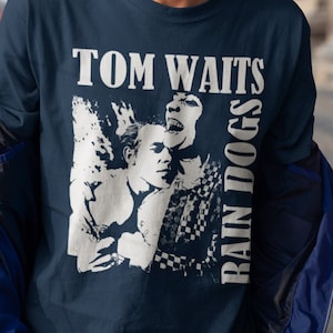 Camiseta de Tom Waits - Rain Dogs, músico estadounidense, regalo para él, ella, unisex, camiseta, camiseta, sudadera con capucha, sudadera con capucha