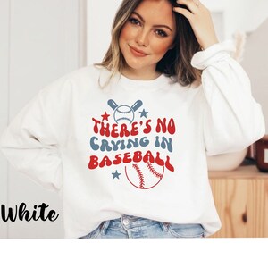 There&#39;s No Crying in Baseball, Crewneck Shirt