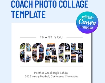 May include: A white and black photo collage template for Canva with the word "COACH" spelled out in photos. The text "Thank You" is above the word "COACH" and the text "Panther Creek High School 2023 Varsity Football, Conference Champions" is below the word "COACH".