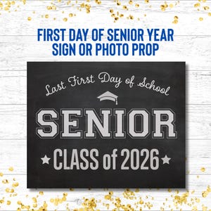 Senior Year Sign for the First Day of School, Class of 2026, Last First Day Photo Prop, Back to School Printable Sign