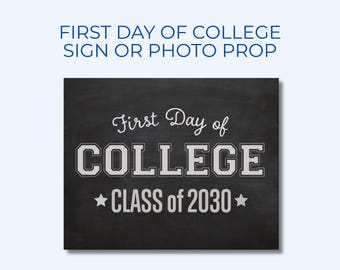 First Day of College Sign for Class of 2030 First Day Photos for College Freshmen Photo Prop
