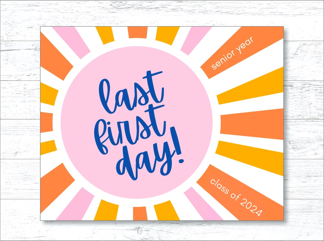 Last First Day Sign Class of 2024 Printable First Day of Etsy