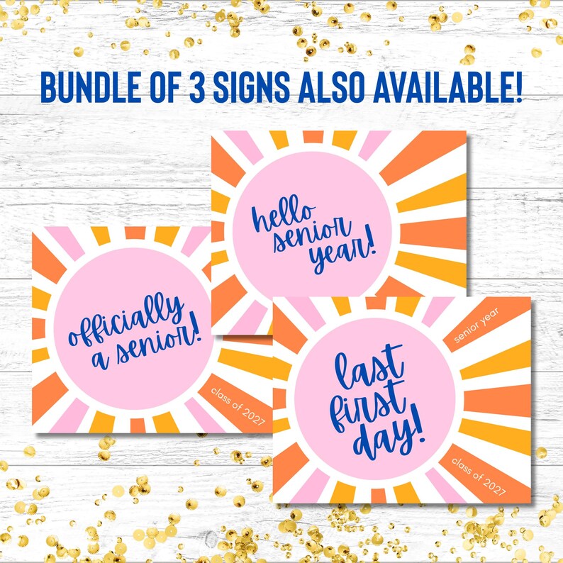 K&ouml;nnte beinhalten: Drei rechteckige Schilder mit einem rosa Sonnenstrahlen-Design in Orange und Wei&szlig;. Der Text lautet BUNDLE OF 3 SIGNS ALSO AVAILABLE!, hello senior year!, officially a senior!, last first day!, senior year und class of 2027 in blauer Schrift.